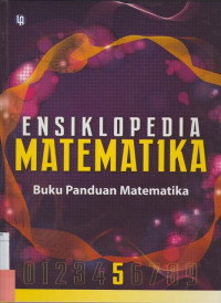 ENSIKLOPEDIA MATEMATIKA: BUKU PANDUAN MATEMATIKA 5