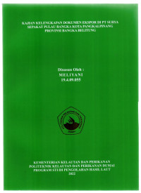 KAJIAN KELENGKAPAN DOKUMEN EKSPOR DI PT SURYA SEPAKAT PULAU BANGKA KOTA PANGKALPINANG PROVINSI BANGKA BELITUNG