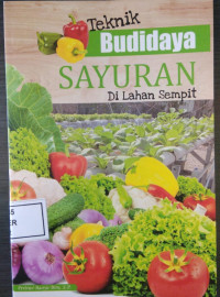 TEKNIK BUDIDAYA SAYURAN DI LAHAN SEMPIT