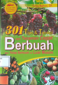 301 TIPS & TERAPI AGAR TANAMAN CEPAT BERBUAH DAN TETAP BERBUAH DILUAR MUSIM