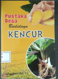 PUSTAKA DESA: BUDIDAYA KENCUR
