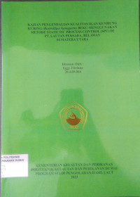 KAJIAN PENGENDALIAN KUALITAS IKAN KEMBUNG KURING (Rasrelliger kanagurta) BEKU MENGGUNAKAN METODE STATICTIC PROCESS CONTROL (SPC) DI PT.LAUTAN PERSADA, BELAWAN SUMATERA UTARA