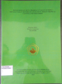 PENGENDALIAN MUTU PRODUK CUT GIANT OCTOPUS MENGGUNAKAN METODE SIX SIGMA DI PT. MEDAN TROPICAL CANNING AND INDUSTRIES