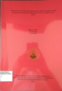 PENYUSUNAN SOP PENGOPERASIAN MESIN PENDINGIN DI KAPAL KM. HASIL DI PERAIRAN NATUNA, KEPULAUAN RIAU