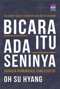 THE SCRET HABITS TO MASTER YOUR ART OF SPEAKING: BICARA ITU ADA SENINYA