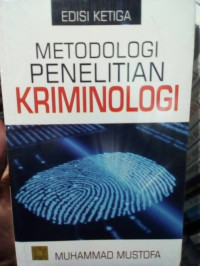 METODOLOGI PENELITIAN KRIMINOLOGI