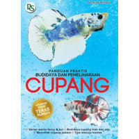 PANDUAN PRAKTIS BUDIDAYA DAN PEMELIHARAAN CUPANG