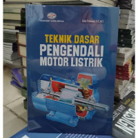 TEKNIK DASAR PENGENDALI MOTOR LISTRIK
