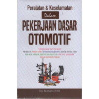 PERALATAN & KESELAMATAN DALAM PEKERJAAN DASAR OTOMOTIF
