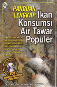 PANDUAN LENGKAP IKAN KONSUMSI AIR TAWAR POPULER