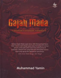 GAJAH MADA: PAHLAWAN PERSATUAN NUSANTARA
