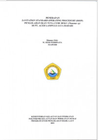 PENERAPAN SANITATION STANDART OPERATING PROCEDURE (SSOP) PENGOLAHAN IKAN TUNA CUBE BEKU (THUNNUS SP) DI PT. ACEH LAMPULO JAYA BAHARI