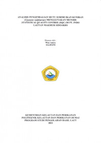 ANALISIS PENGENDALIAN MUTU SURIMI IKAN KUNIRAN (UPUNEUS SULPHUREUS) MENGUNAKAN METODE STATISTICAL QUALITY CONTROL (SQC) DI PT. INDO LAUTAN MAKMUR SIDOARJO