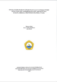 TINGKAT KERAMAHAN LINGKUNGAN ALAT TANGKAP PURSE SEINE PADA KM. SAMOSIR 08 DAN KM. SERASI PUTRA DI KOTA SIBOLGA PROVINSI SUMATERA UTARA