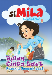 SI MILA GENERASI CINTA LAUT: Bulan Cinta Laut Perangi Sampah Laut