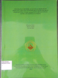 Image of PENERAPAN METODE ANALYTICAL HIERARCHY PROCES (AHP) DALAM PEMILIHAN SUPPLIER IKAN EKOR KUNING (CAESIA CUNING) DI PT. BINTAN INTAN GEMIMLANG KEPULAUAN RIAU