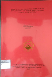 Image of PENYUSUNAN SOP PADA SISTEM PELUMAS MESIN INDUK DI KAPAL KM. SUMBER MAS DI PERAIRAN NATUNA, KEPULAUAN RIAU