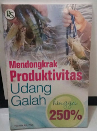 Image of MENDONGKRAK PRODUKTIVITAS UDANG GALAH HINGGA 250%