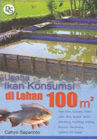 USAHA IKAN KONSUMSI DI LAHAN 100M2