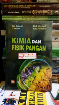 KIMIA DAN FISIKA PANGAN