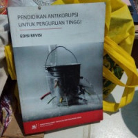 PENDIDIKAN ANTIKORUPSI UNTUK PERGURUAN TINGGI EDISI REVISI
