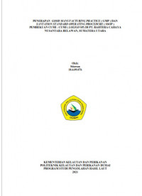 Image of PENERAPAN GOOD MANUFACTURING PRACTICE (GMP) DAN SANITATION STANDARD OPERATING PROCEDURE (SSOP) PEMBEKUAN CUMI-CUMI (LOLIGO SP) DI PT. BAHTERA CAHAYA NUSANTARA BELAWAN, SUMATERA UTARA