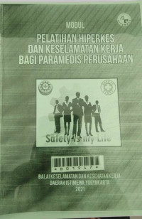 Image of MODUL PELATIHAN HIPERKES DAN KESELAMATAN KERJA BAGI PARAMEDIS PERUSAHAAN